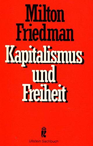 Kapitalismus und Freiheit. - Friedman, Milton
