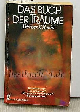 Beispielbild fr Das Buch der Trume : wie trumen wir? Was trumen wir? Was sagen uns unsere Trume? Was trumt in uns?. Ullstein ; Nr. 34240 : Ullstein-Sachbuch zum Verkauf von Modernes Antiquariat an der Kyll