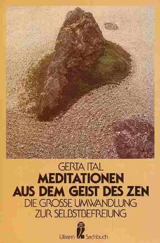 Stock image for Meditationen aus dem Geist des Zen. Die groe Umwandlung zur Selbstbefreiung. for sale by medimops