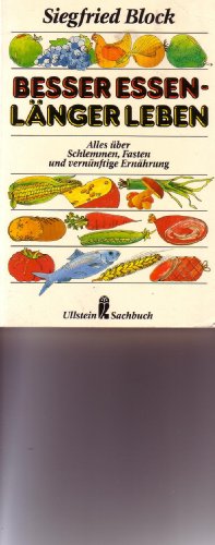 Beispielbild fr Besser essen lnger leben - guter Erhaltungszustand zum Verkauf von Weisel