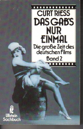 Das gab's nur einmal II. Die große Zeit des deutschen Films. ( Ullstein Sachbuch). - Curt Riess