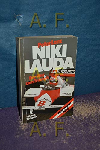 Stock image for Niki Lauda. Der Weg zum Triumph. for sale by medimops