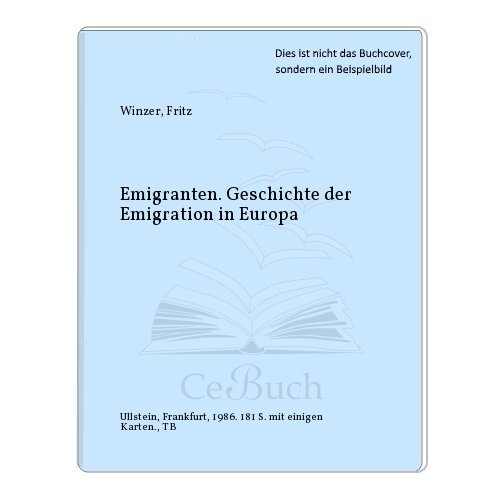 9783548343136: Emigranten. Geschichte der Emigration in Europa