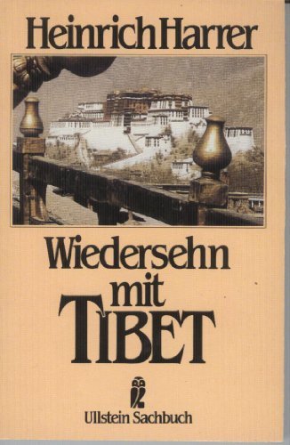 Wiedersehen mit Tibet. - Heinrich Harrer