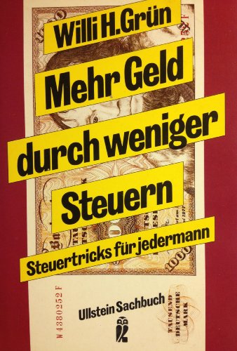 Beispielbild fr Mehr Geld durch weniger Steuern (5947 243) Steuertricks fr jedermann. Kombibuch fr Steuersparer 1989. zum Verkauf von Versandantiquariat Felix Mcke