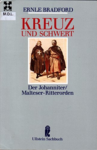 9783548344294: Kreuz und Schwert. Der Johanniter/ Malteser- Ritterorden.