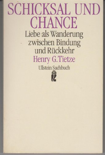 Beispielbild fr Schicksal und Chance. Liebe als Wanderung zwischen Bindung und Rckkehr. zum Verkauf von medimops