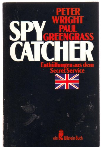 Beispielbild fr Spycatcher - Enthllungen aus dem Secret Service - zum Verkauf von Jagst Medienhaus