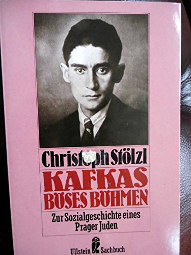 9783548345468: Kafkas bses Bhmen. Zur Sozialgeschichte eines Prager Juden