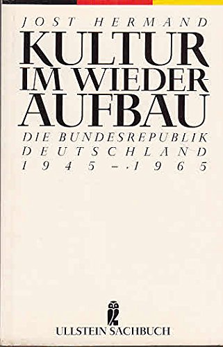 9783548345512: Kultur im Wiederaufbau. Die Bundesrepublik Deutschland 1945-1965