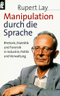 Beispielbild fr Manipulation durch die Sprache zum Verkauf von medimops