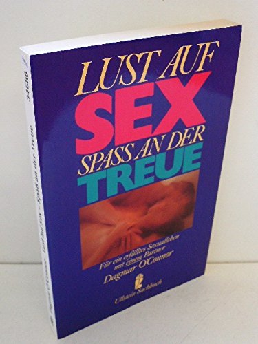 9783548346861: Lust auf Sex, Spa an der Treue