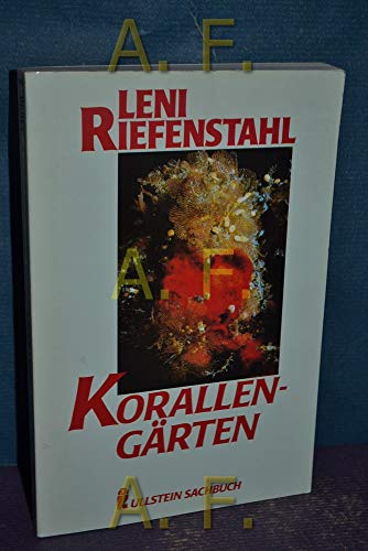 Korallengärten. Ullstein ; Nr. 34698 : Ullstein-Sachbuch - Riefenstahl, Leni