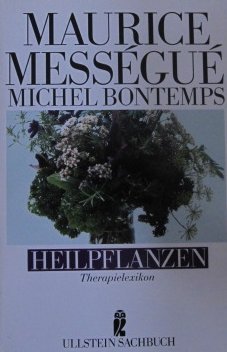 Imagen de archivo de Heilpflanzen. Therapielexikon. ( Ullstein Sachbuch). a la venta por medimops