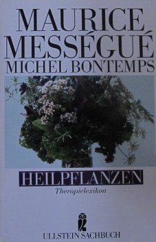 Stock image for Heilpflanzen. Therapielexikon. ( Ullstein Sachbuch). for sale by medimops