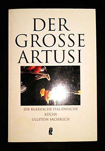Stock image for Der groe Artusi. Die klassische italienische Kche. for sale by medimops