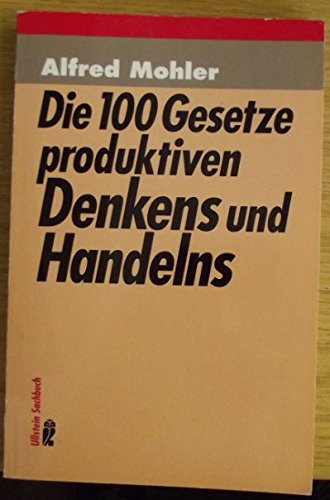 Stock image for Die 100 Gesetze produktiven Denkens und Handelns. Mit Zeichn. von Rudolf Angerer for sale by Sigrun Wuertele buchgenie_de