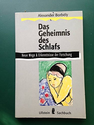 Imagen de archivo de Das Geheimnis des Schlafs. Neue Wege und Erkenntnisse der Forschung. ( Sachbuch). a la venta por medimops