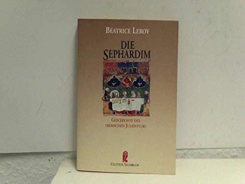 Imagen de archivo de Die Sephardim. Geschichte des iberischen Judentums. a la venta por Grammat Antiquariat