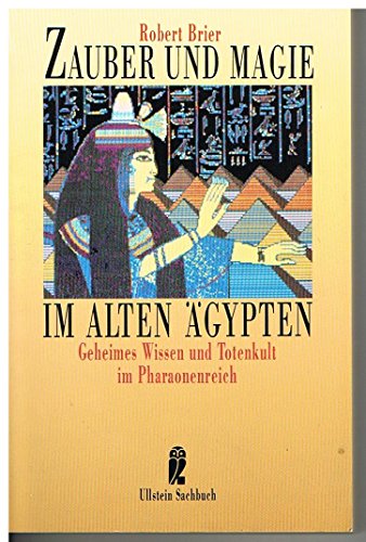 Beispielbild fr Zauber und Magie im alten gypten zum Verkauf von Antiquariat Walter Nowak