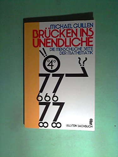 9783548348780: Brcken ins Unendliche. Die menschliche Seite der Mathematik