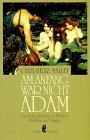 9783548348971: Am Anfang war nicht Adam. Das Bild der Frau in Mythen, Mrchen und Sagen