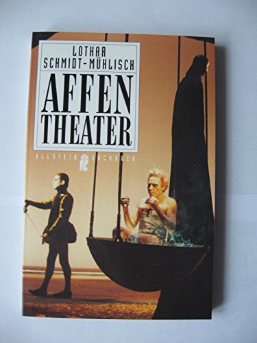 Stock image for Affentheater. Bhnenkrise ohne Ende. ( Sachbuch). for sale by Sigrun Wuertele buchgenie_de