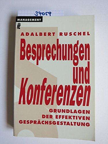 Beispielbild fr Besprechungen und Konferenzen : Grundlagen der effektiven Gesprchsgestaltung. [Mit Zeichn. von Hans Ruschel] / Ullstein ; Nr. 34984 : Management zum Verkauf von Modernes Antiquariat an der Kyll