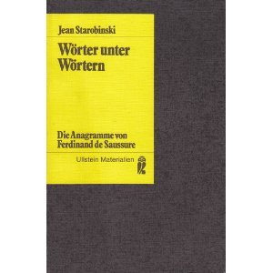 Beispielbild fr Wrter unter Wrtern. Die Anagramme von Ferdinand de Saussure. zum Verkauf von medimops