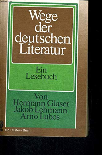 Beispielbild fr Wege der deutschen Literatur. / Wege der deutschen Literatur. Ein Lesebuch zum Verkauf von NEPO UG