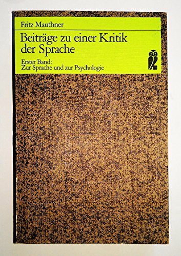 9783548351452: Beitrage Zu Einer Kritik Der Sprache / 1, Zur Sprache Und Zur Psychologie.