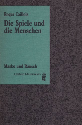 Beispielbild fr Die Spiele und die Menschen. Maske und Rausch. zum Verkauf von medimops