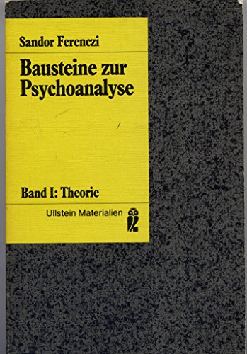 Beispielbild fr Bausteine zur Psychoanalyse; : Bd. 1., Theorie. Ullstein ; Nr. 35203 : Ullstein-Materialien zum Verkauf von Versandantiquariat Lenze,  Renate Lenze