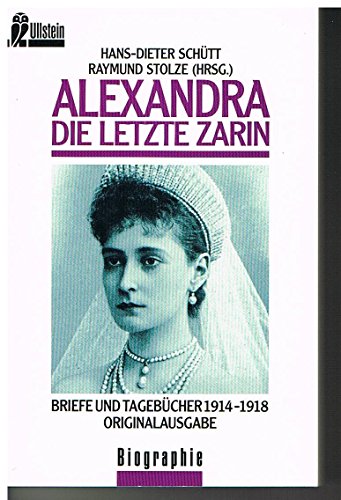 Beispielbild für Alexandra. Die letzte Zarin. Briefe und Tagebücher 1914 - 1918. ( Biographie). zum Verkauf von medimops
