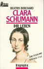Beispielbild fr Clara Schumann. Ihr Leben. ( Biographie). zum Verkauf von medimops
