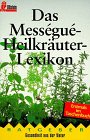 Stock image for Das Messegue - Heilkruter- Lexikon. for sale by medimops