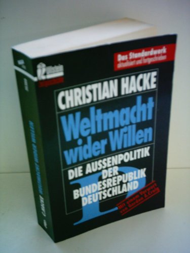 Stock image for Weltmacht wider Willen: Die Aussenpolitik der Bundesrepublik Deutschland (Zeitgeschichte) (German Edition) for sale by Bookmans