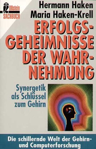 Stock image for Erfolgsgeheimnisse der Wahrnehmung. Synergetik als Schlssel zum Gehirn. for sale by medimops