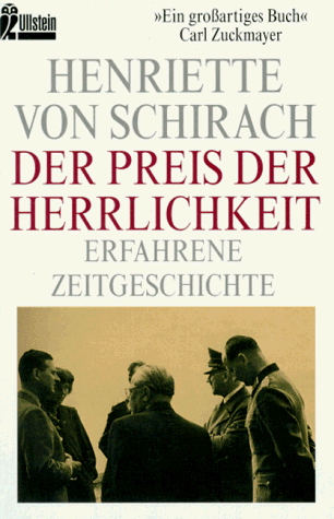 Stock image for Der Preis der Herrlichkeit. Erfahrene Zeitgeschichte. for sale by medimops