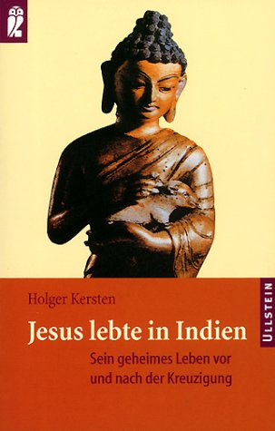 Imagen de archivo de Jesus lebte in Indien. Sein geheimes Leben vor und nach der Kreuzigung. a la venta por medimops