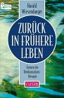 Stock image for Zurck in frhere Leben. Formen der Reinkarnationstherapie. for sale by medimops