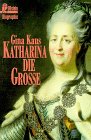 Beispielbild fr Katharina die Groe. zum Verkauf von medimops