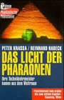 Stock image for Das Licht der Pharaonen. Ihre Techniklehrmeister kamen aus dem Weltraum. for sale by medimops