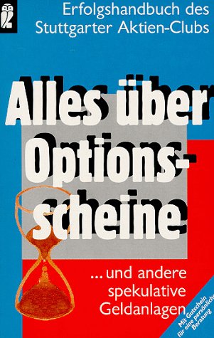 9783548357003: Alles ber Optionsscheine. ... und andre spekulative Geldanlagen