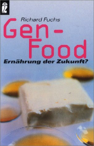 Beispielbild für Gen-Food. Ernährung der Zukunft? zum Verkauf von Buchhandlung & Antiquariat Rother