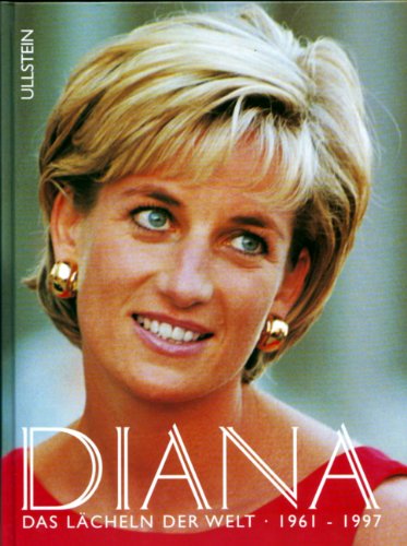 Diana. Das Lächeln der Welt. 1961 - 1997