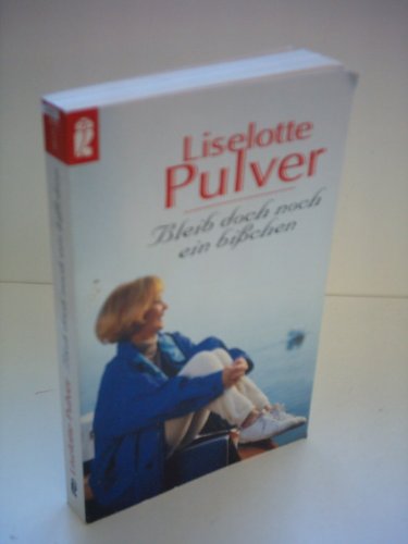 Bleib doch noch ein bißchen - Liselotte Pulver