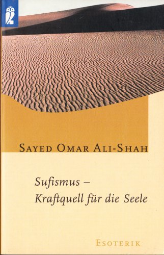 9783548357980: Sufismus, Kraftquell fr die Seele by Ali-Shah, Sayed O.