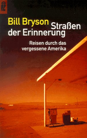 9783548358079: StraŸen der Erinnerung. Reisen durch das vergessene Amerika.