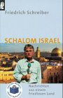 Imagen de archivo de Schalom Israel (Taschenbuch) von Friedrich Schreiber (Autor) a la venta por Nietzsche-Buchhandlung OHG
